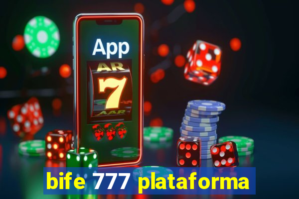 bife 777 plataforma